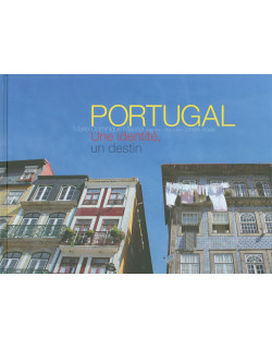 Portugal - Une identité, un...