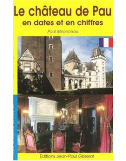 Le château de Pau en dates...