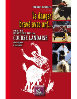 Le danger bravé avec art...