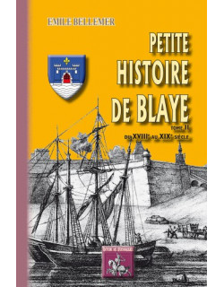 Petite Histoire de Blaye...