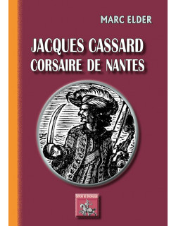 Jacques Cassard, corsaire...