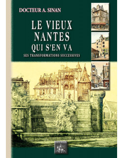 Le Vieux Nantes qui s'en va