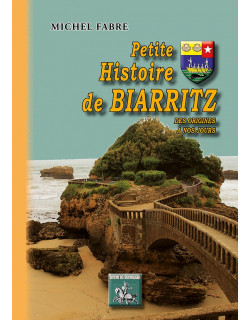 Petite Histoire de Biarritz...