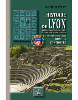 Histoire de Lyon & des...