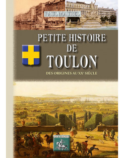 Petite Histoire de Toulon,...