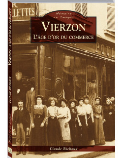 VIERZON - L’ÂGE D’OR DU...