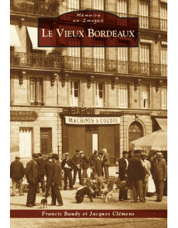 Le vieux Bordeaux