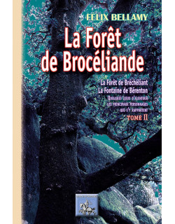 La forêt de Brocéliande -...