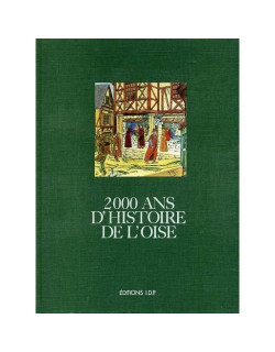 2000 ans d'histoire de l'Oise
