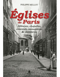 Eglises de Paris, abbayes,...