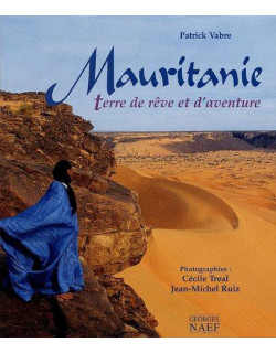 Mauritanie : Terre de rêve...
