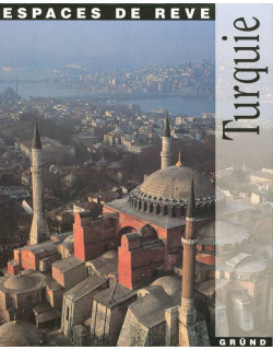 Turquie, Espaces de rêve