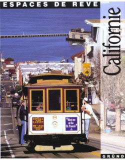 Californie, espaces de rêve