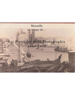 Marseille au temps de......