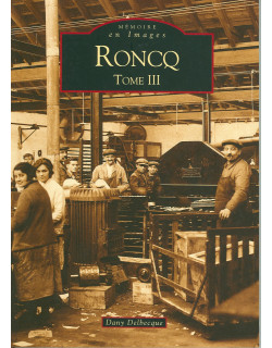 Roncq - tome 3 (Ouvrage...