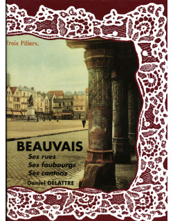 Beauvais ses rues ses...