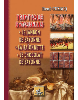 Triptyque Bayonnais - Le...
