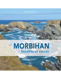 Le Morbihan - Insolite et...