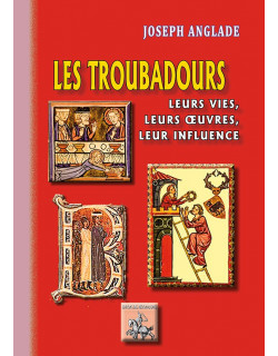 Les Troubadours - Leurs...