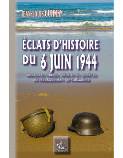 Eclats d'histoire du 6 juin...