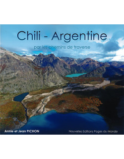 Chili - Argentine, par les...