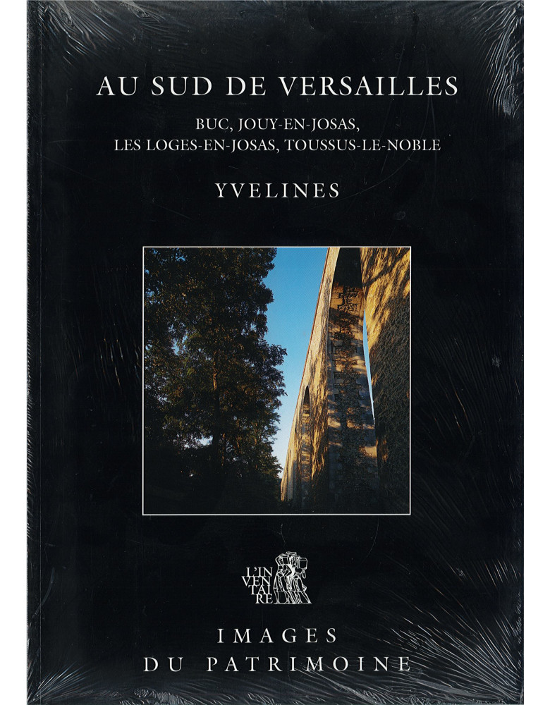 Au sud de Versailles - Buc,...