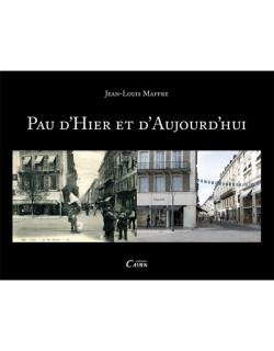 Pau d'hier et d'aujourd'hui