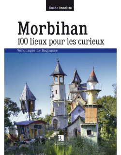 Morbihan - 100 lieux pour...
