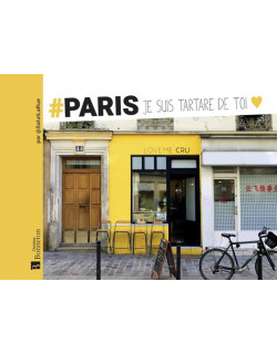 Paris je suis tartare de toi