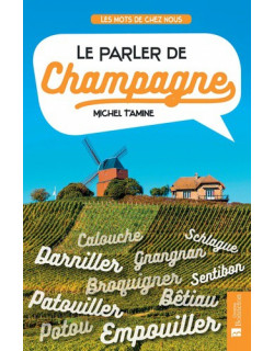 Le parler de Champagne -...