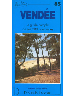 Vendée, le guide complet de...