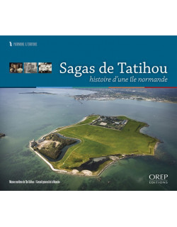 Sagas de Tatihou - Histoire...