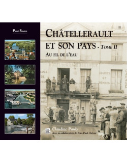 Châtellerault et son pays -...