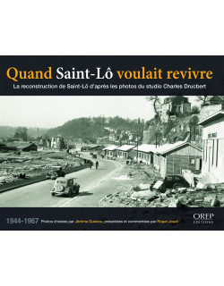 Quand Saint-Lô voulait revivre