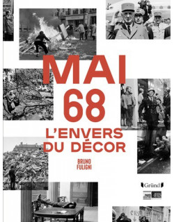 Mai 68 - L'envers du décor