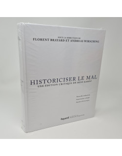Historiciser le mal - Une...