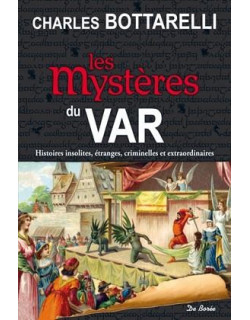 LES MYSTÈRES DU VAR