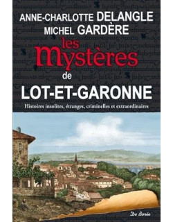 LES MYSTERES DE LOT ET GARONNE