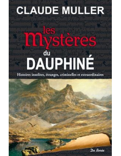 LES MYSTERES DU DAUPHINE