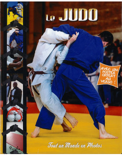 Le judo - Tout un monde en...