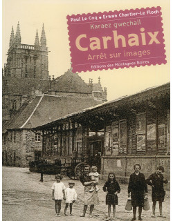 Carhaix - Arrêt sur images