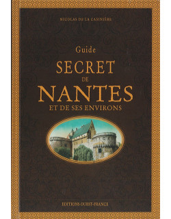Guide secret de Nantes et...