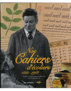Nos cahiers d'écoliers -...