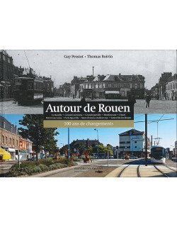 Autour de Rouen - 100 ans...