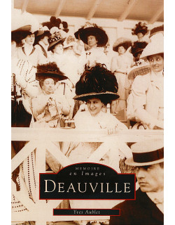 Deauville - Mémoire en Images